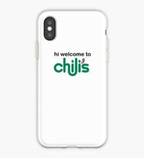 Hi Welcome To Chili’s iPhone Case