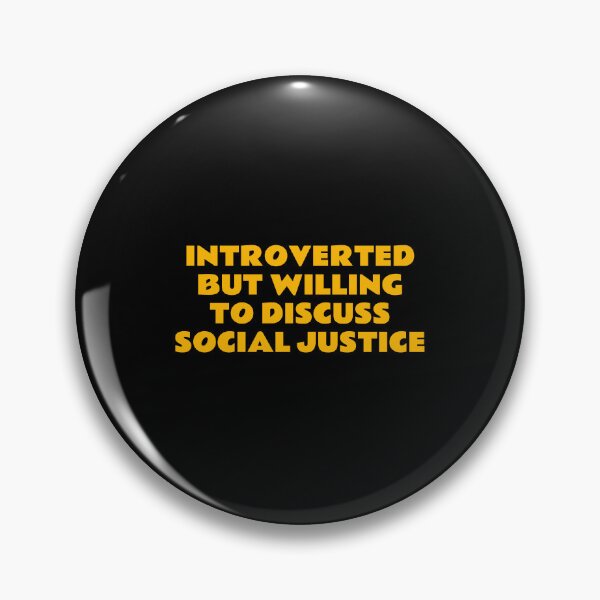 Item preview, Introverted But Willing To Discuss Social Justice  designed and sold by Inspirationmotivation.