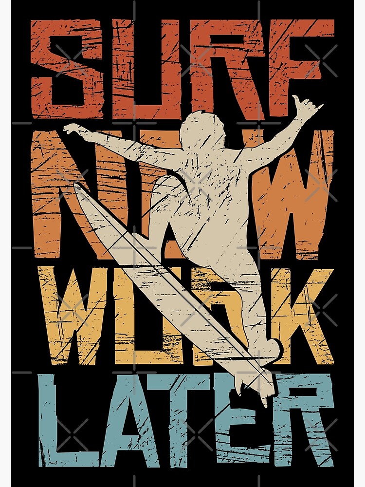 Futura STASH 直筆サインRECONグラフィックポスターposter Surf Now Work Later Retro Surfer Fun Statement