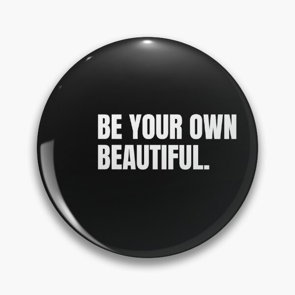 Item preview, Be your own beautiful designed and sold by TrinityGIRL.