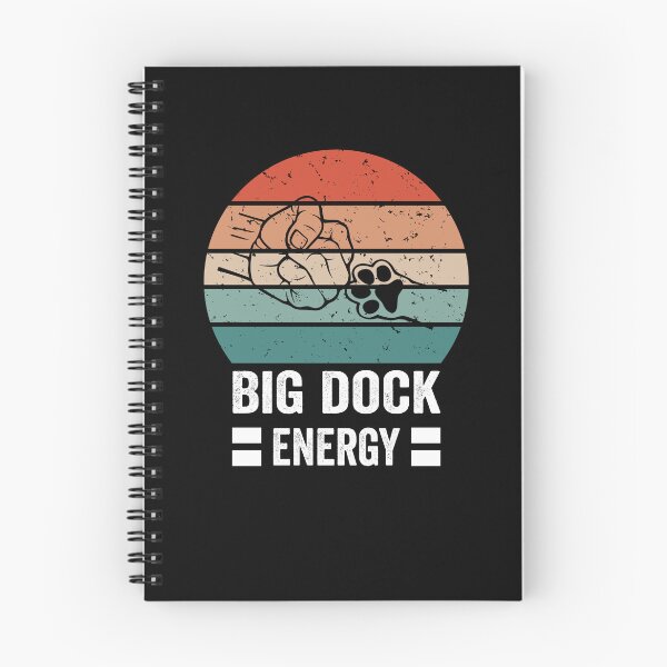 Item preview, Big Dock Energy designed and sold by chrisomatico.