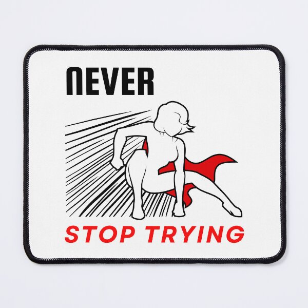Item preview, Never stop trying motivational design designed and sold by DigitalMagShop.