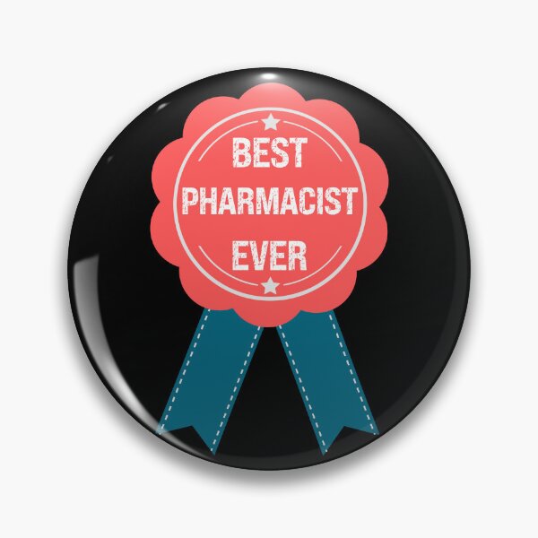 Item preview, Best Pharmacist Ever Badge designed and sold by kelvinmunene13.