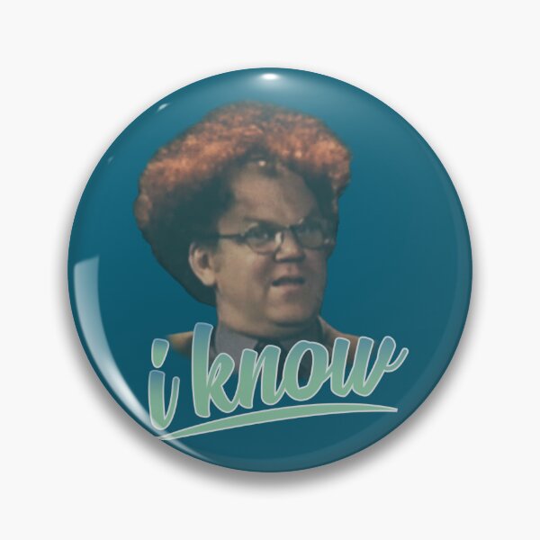 Item preview, Dr Steve Brule  I Know  designed and sold by OpenStill.