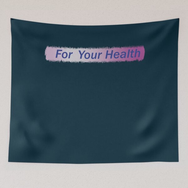 Item preview, For your health  designed and sold by OpenStill.