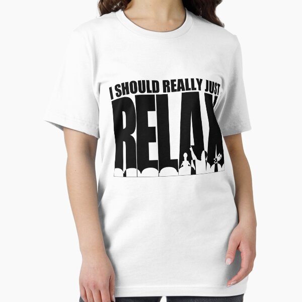 Item preview, MST3K says RELAX designed and sold by Probably Clever.