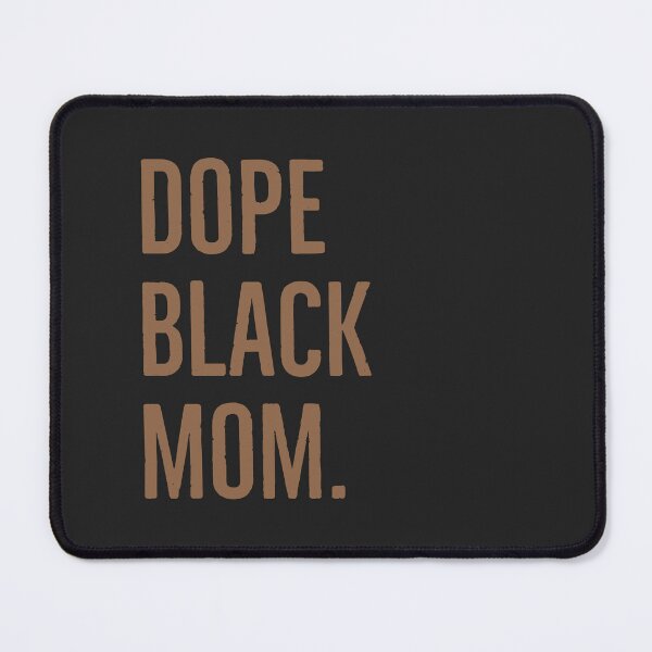 Item preview, Dope Black mom. Black history month. designed and sold by Tarun Bisht.