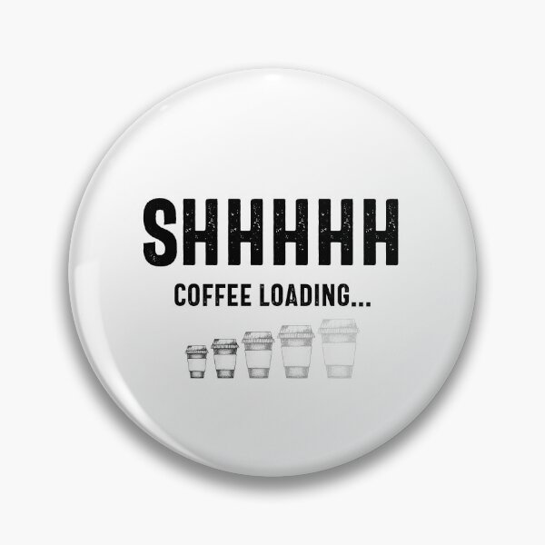 Item preview, Shhh, Coffee Loading designed and sold by hijackhippo.
