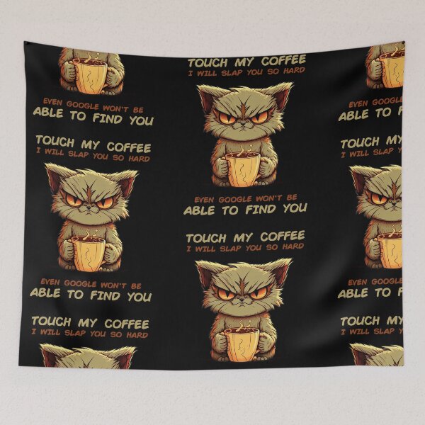 Item preview, Funny Cat Touch My Coffee I Will Slap You So Hard designed and sold by Rott515.