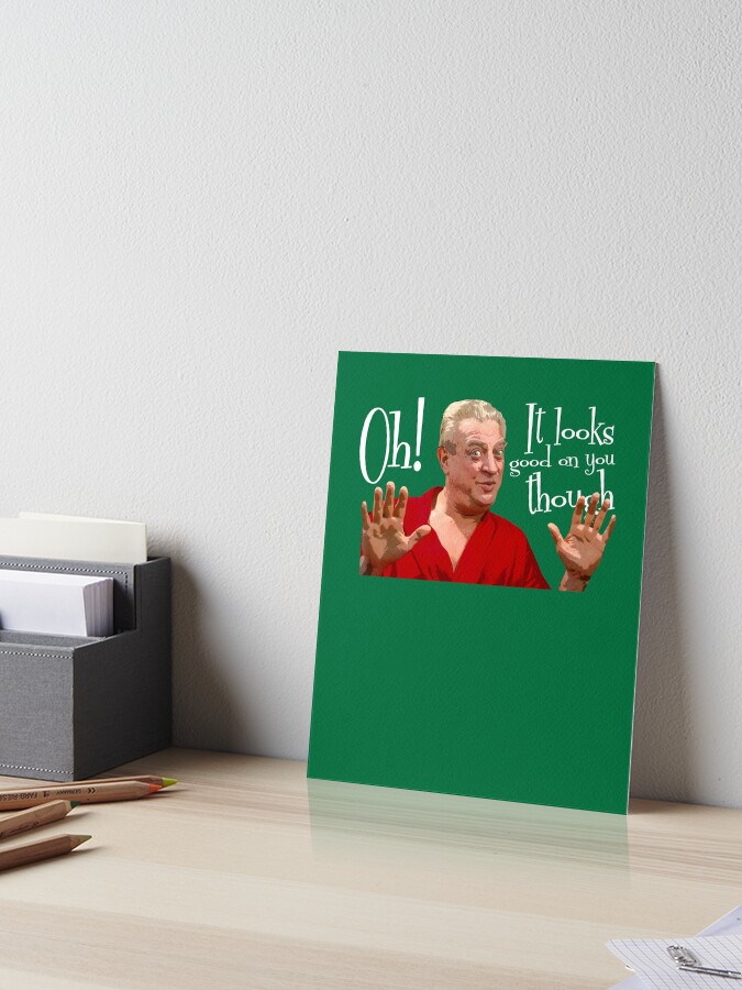 It Looks Good On You Though Caddyshack Rodney Dangerfield - Discover &  Share GIFs