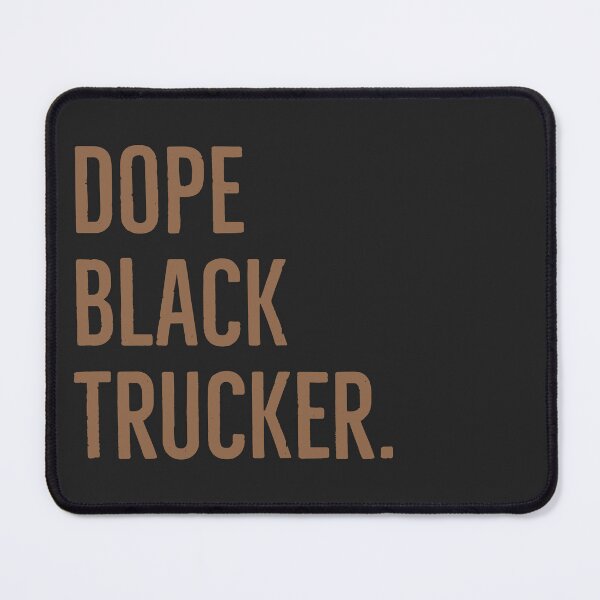 Item preview, Dope Black Trucker Black history month. designed and sold by Tarun Bisht.