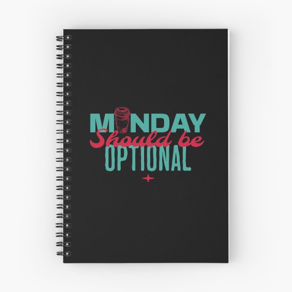 Item preview, Monday Should Be Optional designed and sold by brytfanna.