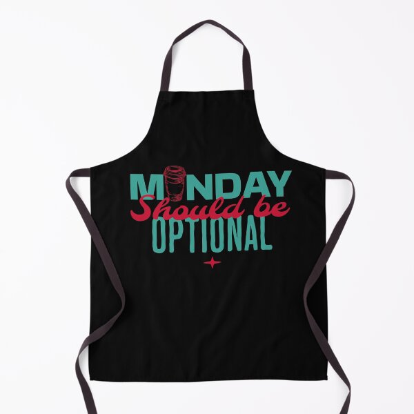 Item preview, Monday Should Be Optional designed and sold by brytfanna.