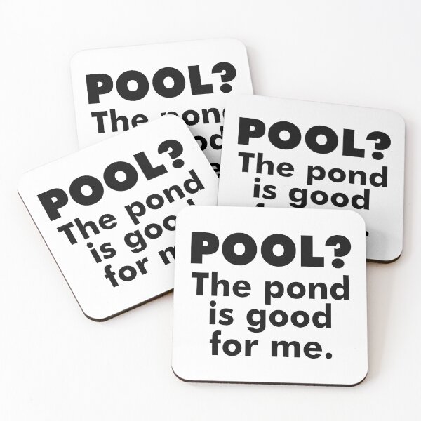 Item preview, Pool? The Pond Is Good For Me. designed and sold by Esskay Designs.