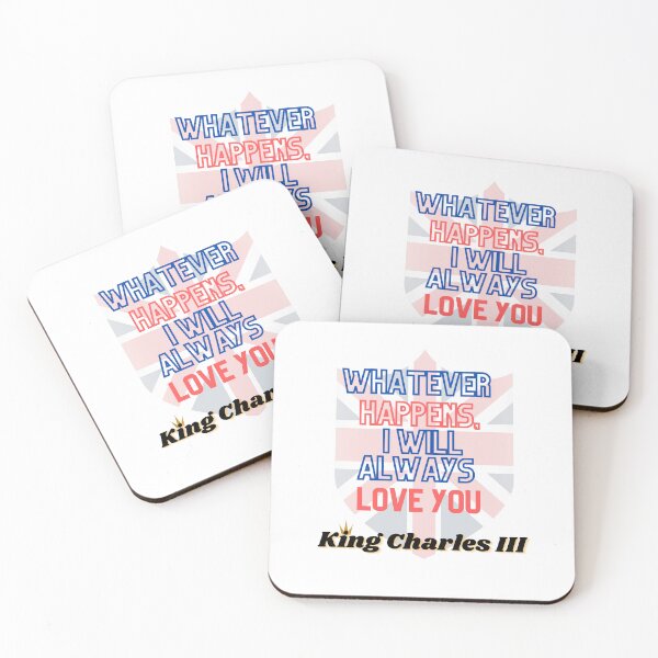 Item preview, Whatever happens, I will always love you princess Diana King Charles iii Coronation  designed and sold by blakfrog.