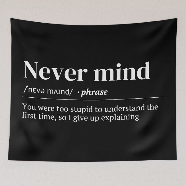 Item preview, Never Mind Urban Dictionary Funny Meaning designed and sold by SpeakSarcasm.