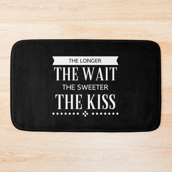Item preview, Aesthetic Long Distance Relationship Quotes : The Longer The Wait The Sweeter The Kiss  designed and sold by shellagrash.