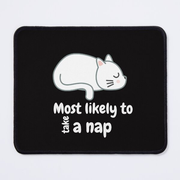 Item preview, Most likely to take a nap designed and sold by We Grow.