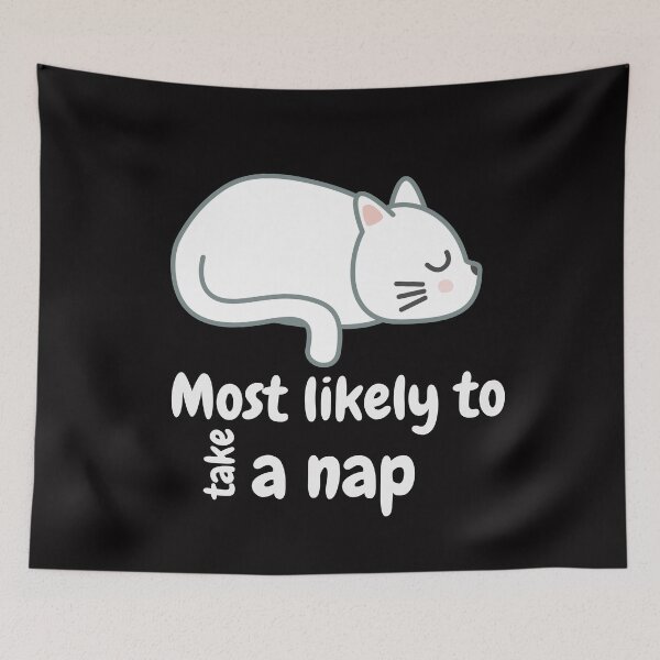 Item preview, Most likely to take a nap designed and sold by We Grow.