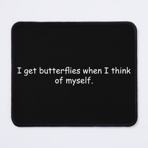 Item preview, I get butterflies when I think of myself designed and sold by simplife-art.
