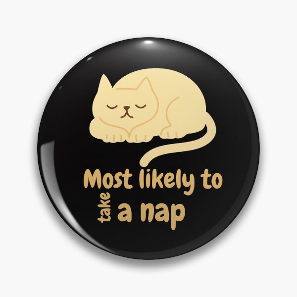 Item preview, Most likely to take a nap designed and sold by We Grow.