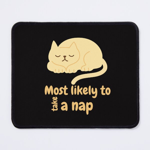 Item preview, Most likely to take a nap designed and sold by We Grow.