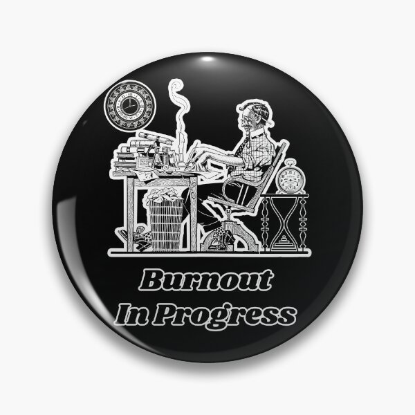 Item preview, 'Burnout In Progress' Corporate Workaholic Design - Retro Illustration Design for T-shirts, mugs, phone cases and other accessories designed and sold by Ridiculam Toga.