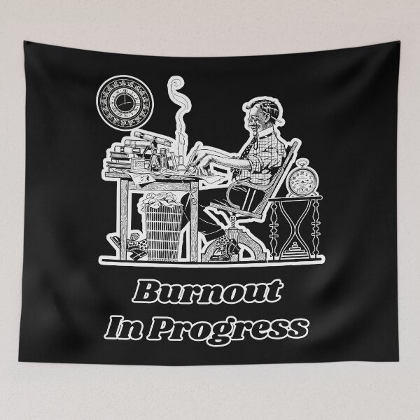Item preview, 'Burnout In Progress' Corporate Workaholic Design - Retro Illustration Design for T-shirts, mugs, phone cases and other accessories designed and sold by Ridiculam Toga.