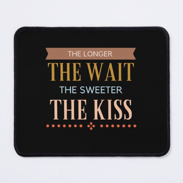 Item preview, Aesthetic Long Distance Relationship Quotes : The Longer The Wait The Sweeter The Kiss - Pastel designed and sold by shellagrash.
