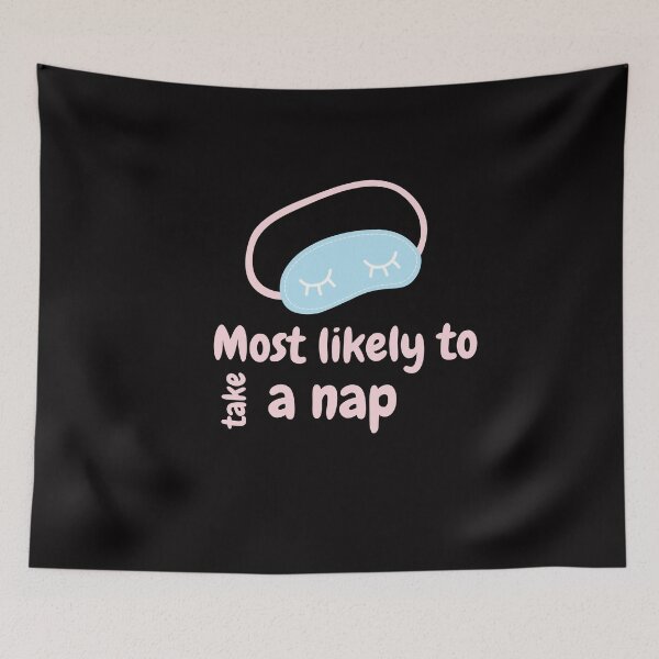 Item preview, Most likely to take a nap designed and sold by We Grow.