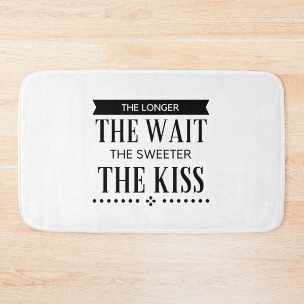 Item preview, Aesthetic Long Distance Relationship Quotes : The Longer The Wait The Sweeter The Kiss - Black Font designed and sold by shellagrash.