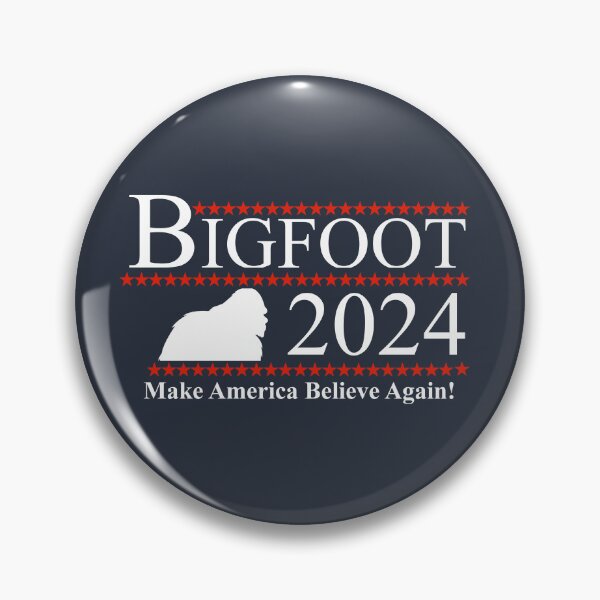 Item preview, Bigfoot 2024 - Make America Believe Again! designed and sold by Bigfinz.