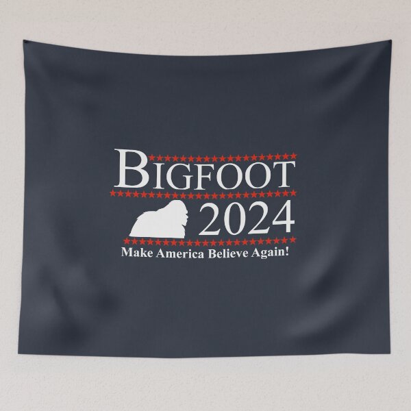 Item preview, Bigfoot 2024 - Make America Believe Again! designed and sold by Bigfinz.