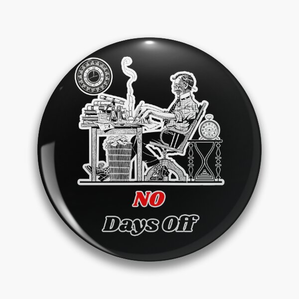 Item preview, 'No Days Off' Corporate Workaholic Design - Retro Illustration Design for T-shirts, mugs, phone cases and other accessories designed and sold by Ridiculam Toga.