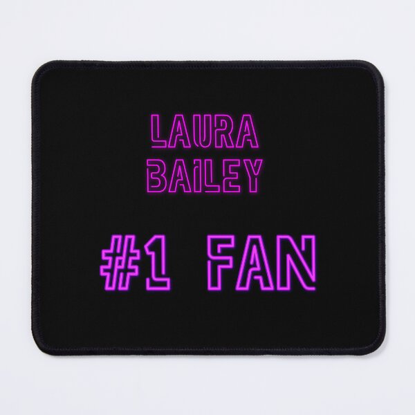 Item preview, Laura Bailey - #1 fan designed and sold by 2Girls1Shirt.
