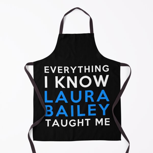 Item preview, Laura Bailey - Everything i know designed and sold by 2Girls1Shirt.