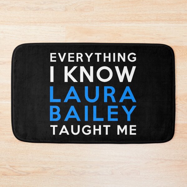 Item preview, Laura Bailey - Everything i know designed and sold by 2Girls1Shirt.
