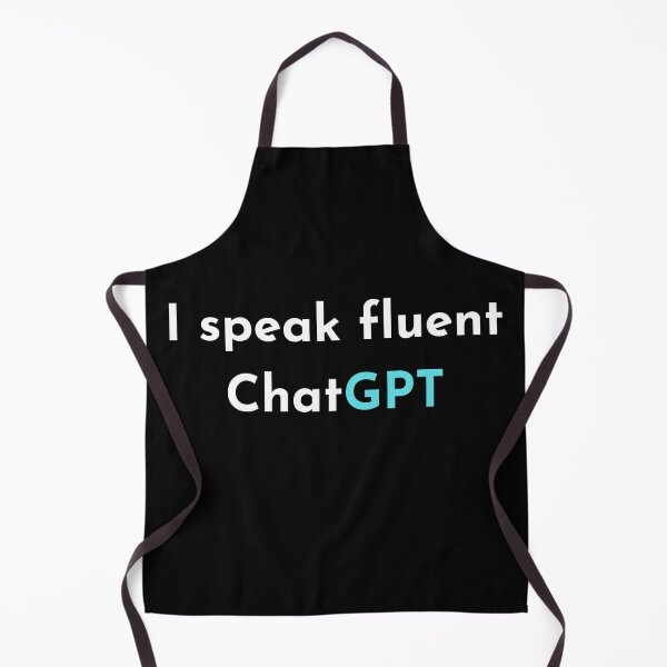 Item preview, I speak fluent ChatGPT funny t-shirt designed and sold by Saq2000.