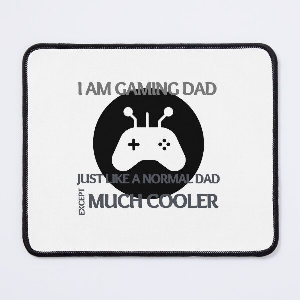 Item preview, I am gaming dad just like a normal dad except much cooler designed and sold by We Grow.