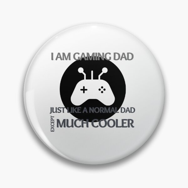 Item preview, I am gaming dad just like a normal dad except much cooler designed and sold by We Grow.
