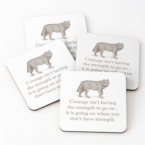 Item preview, Courage Isn't Having The Strength To Go On designed and sold by CrankyOldDude.