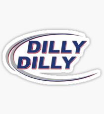 Quote - "Dilly Dilly" Sticker
