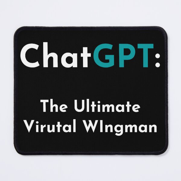 Item preview, ChatGPT: The ultimate virtual wingman designed and sold by Saq2000.