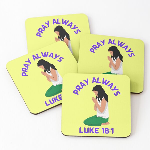 Item preview, Pray Always ~ Luke 18:1 designed and sold by RhondaCGoins.