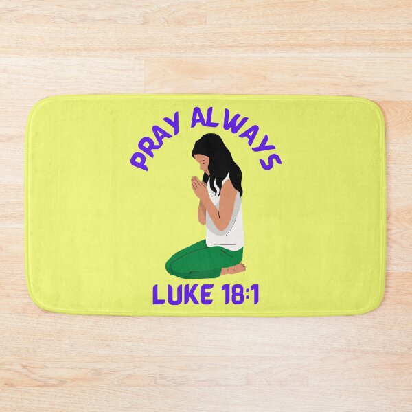 Item preview, Pray Always ~ Luke 18:1 designed and sold by RhondaCGoins.
