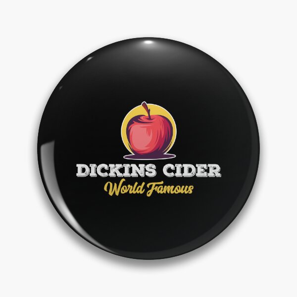 Item preview, Dickins Cider World Famous For All Your Loved Ones Funny designed and sold by TheMagicLoung.