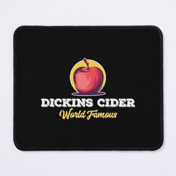 Item preview, Dickins Cider World Famous For All Your Loved Ones Funny designed and sold by TheMagicLoung.