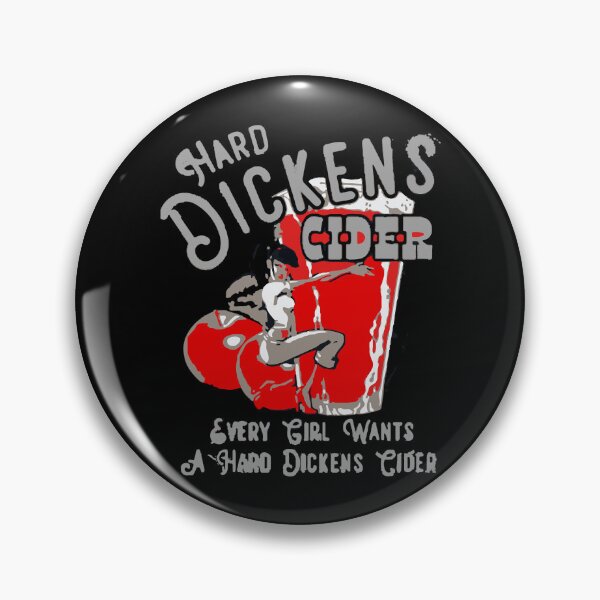 Item preview, Hard Dickens Cider Funny designed and sold by TheMagicLoung.