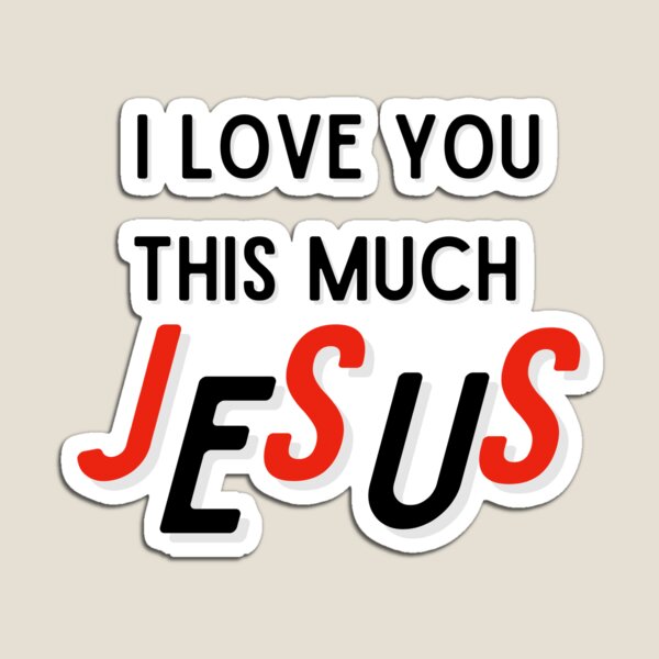 « Je t'aime autant Jésus, de tout mon cœur j'aime Jésus Dieu le