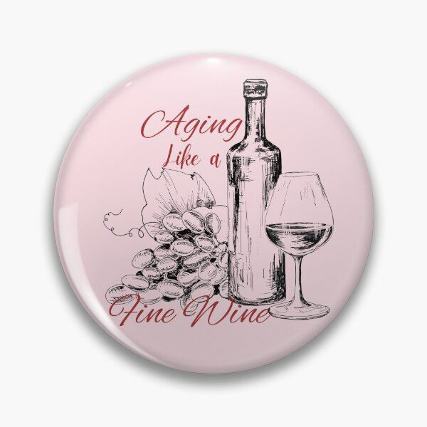 Item preview, Aging Like a Fine Wine design 4 designed and sold by Novelty-Shirts.